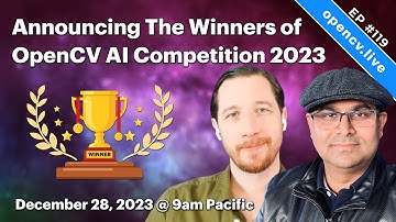 OpenCV Live: Announcing The Winners of OpenCV AI Competition 2023