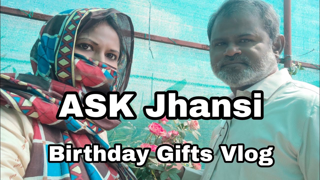 My Birthday Gifts Vlog Guess My Age 😍 Such A Lovely Day ASK Jhansi YouTube