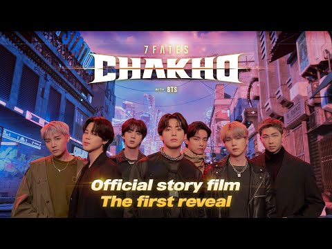 7FATES: CHAKHO with BTS (방탄소년단) | Official Story Film, the first reveal