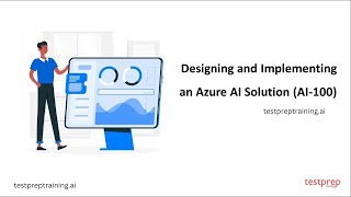How to pass Designing and Implementing an Azure AI Solution (AI 100)?