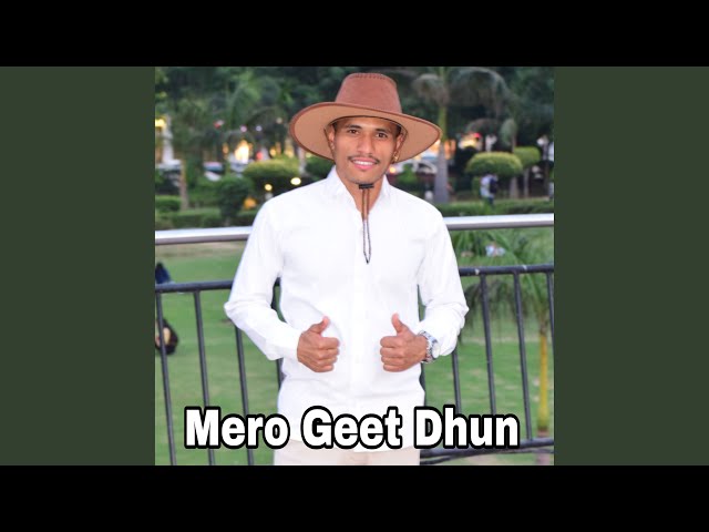 Mero Geet Ko Dhun