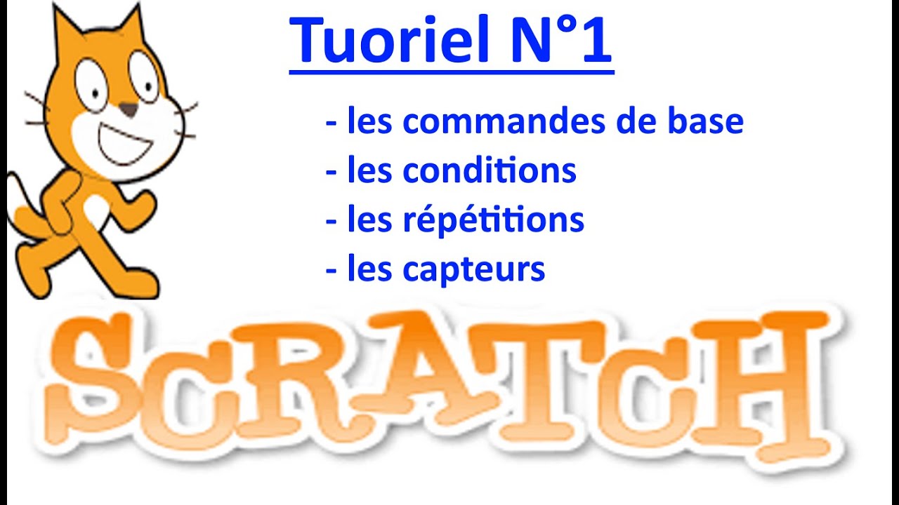 Apprendre scratch: mouvement, condition, répétition, capteurs, jeu simple