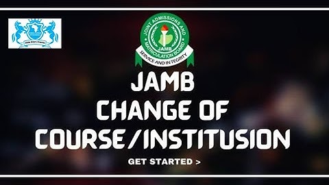Easy method for JAMB 2025 CHANGE OF COURSE/INSTITUTION