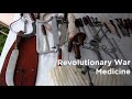 A BLOODY History Of Revolutionary War Medicine
