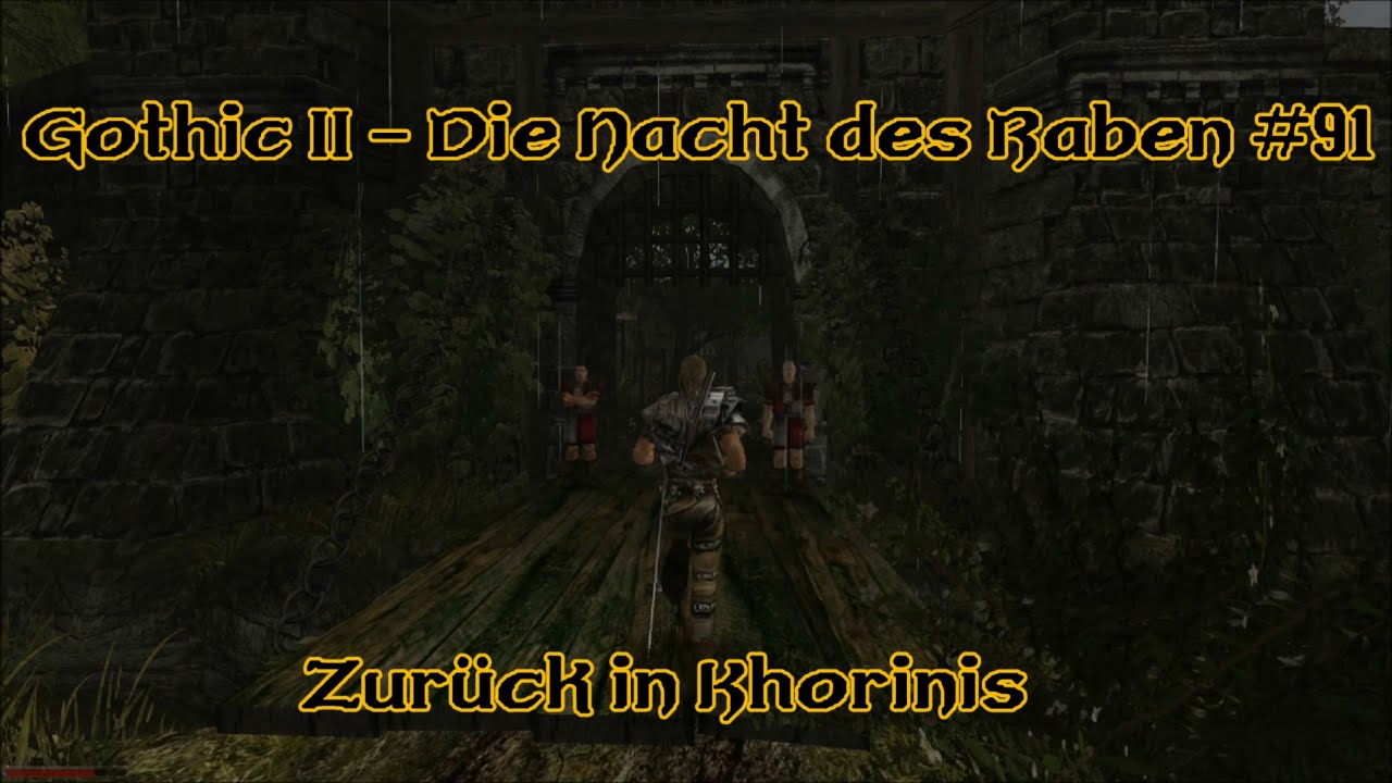 Gothic 2 - Die Nacht des Raben #91: Zurück in Khorinis - YouTube