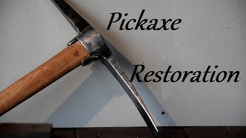 Very Old Pickaxe Restoration