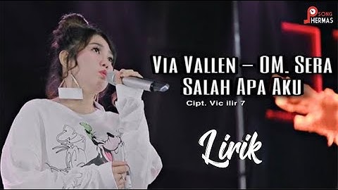 Via Vallen - Salah Apa Aku ( Setan Apa Yang Merasukimu ) (LIRIK LAGU)