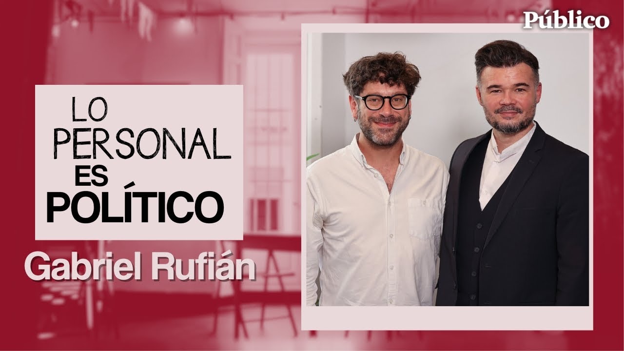 Capítulo 7: Madrid, con Gabriel Rufián