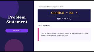 Stability Analysis Using Routh-Hurwitz Criterion | Control Systems Example 2.18 (Group 18)