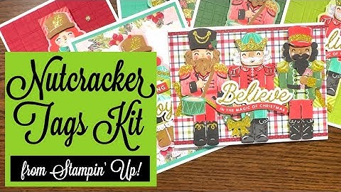 Nutcracker Tags Kit & Festive Card Magic