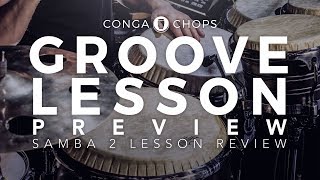 Conga Lesson Samba 2 Lesson Review Congachops