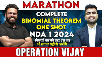 Mathematics MAHA MARATHON - NDA Binomial theorem In One 1-Shot 🏃 | OP - Vijay | NDA 1 2024 | LWS