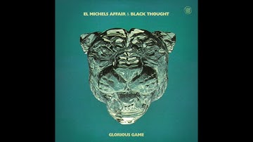 El Michels Affair & Black Thought - That Girl