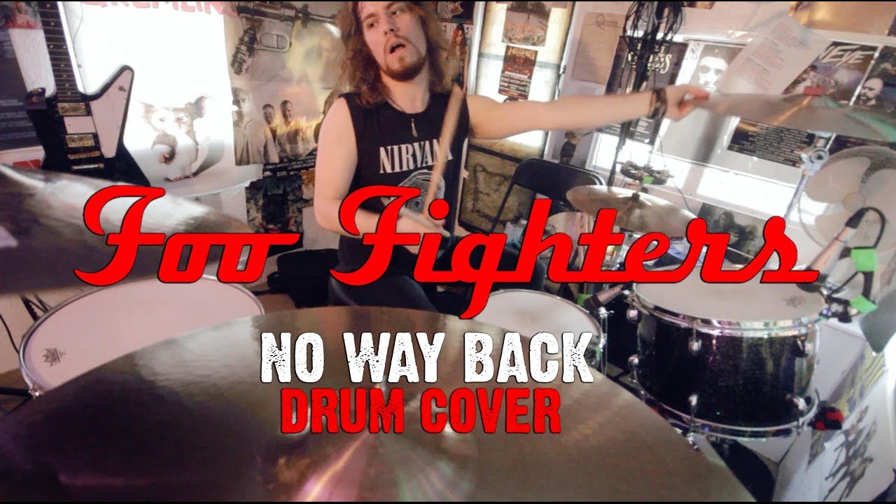 No Way Back Foo Fighters DRUM COVER YouTube