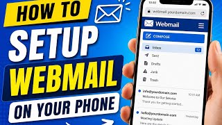 How to Setup Webmail on Your Phone | Add Business Email to Gmail &amp; iPhone 2026