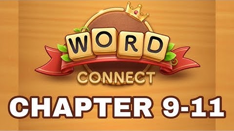 || WORD CONNECT CHAPTER 9-11 || GMLORD GAMING