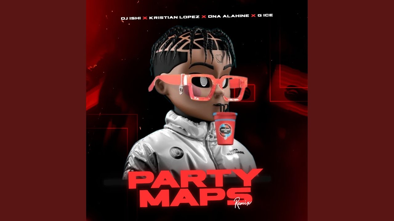 Party Maps (Remix) - YouTube