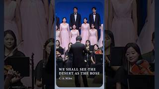 We Shall See the Desert as the Rose @GraciasChoir