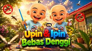 Upin & Ipin - Bebas Denggi (Full Episode)