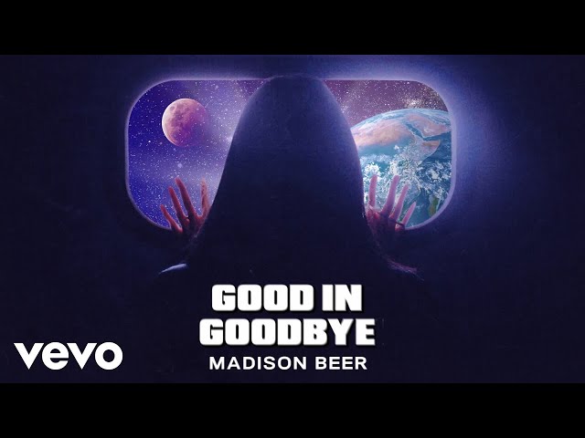 Madison Beer - Good In Goodbye (Official Audio) class=