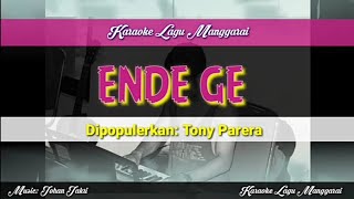 Karaoke Lagu Manggarai || ENDE GE - Dipopulerkan: Tonny Parera || Music: Johan Jakri