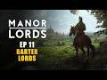 Manor lords  ep11  barter lords early access lets play  medieval city builder