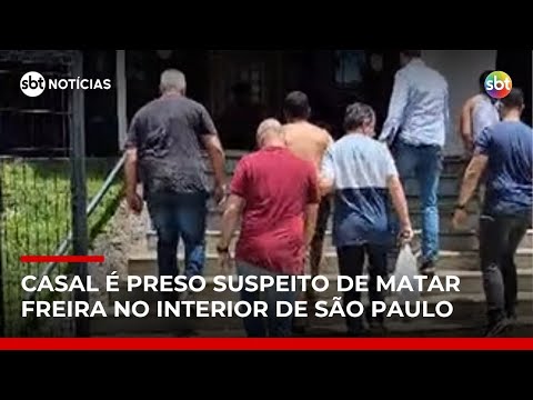Video casal-e-preso-suspeito-de-matar-freira-a-tesouradas-e-roubar-r-50-mil-sbt-noticias