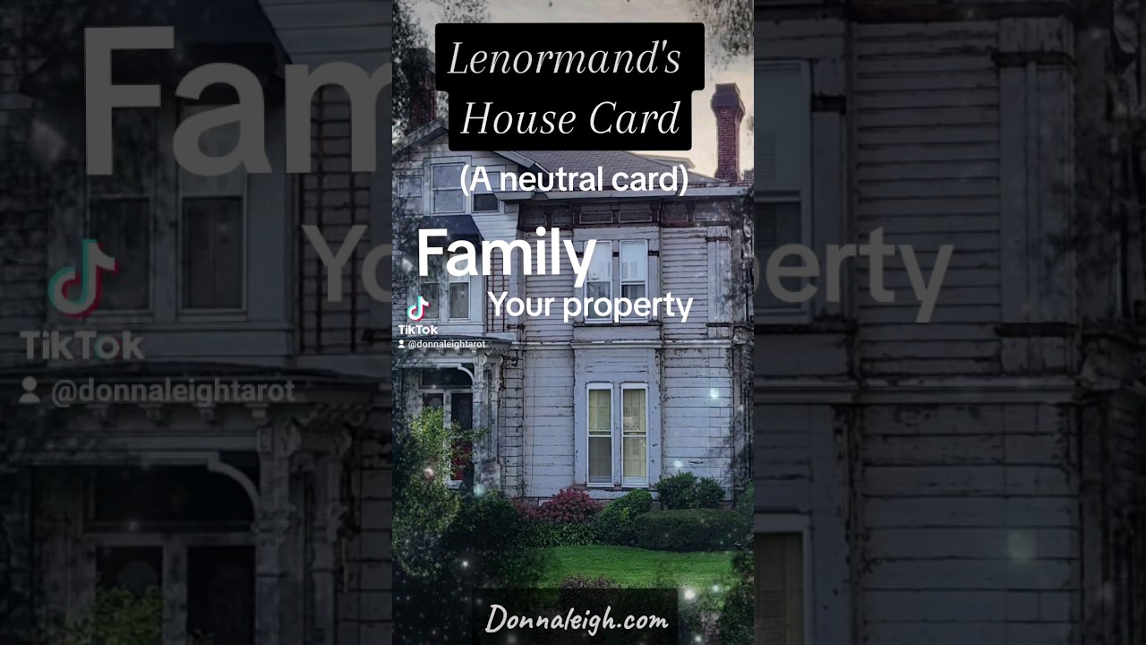Lenormand's House Card Meanings Lenormand Donnaleigh YouTube