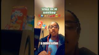 School Me On Something..