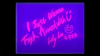 Lilylu 盧栗莉 - I just wanna fXXk around with you ft. RPG HD Official Visualiser