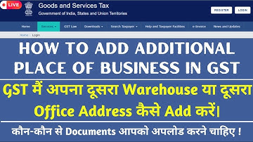 How to Add Additional Place of Business in GST | Step-by-Step Guide 2025