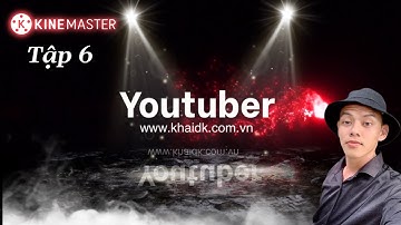 Hướng Dẫn Làm Intro 3D Chuyên Nghiệp Trên Điện Thoại Từ A - Z