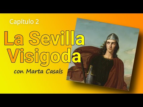 La Sevilla Visigoda | Seville History Lovers