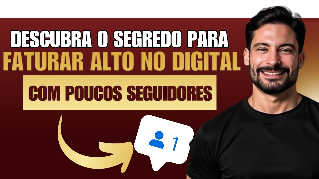 🎯 Descubra o Segredo para Faturar Alto no Digital com Poucos Seguidores ...