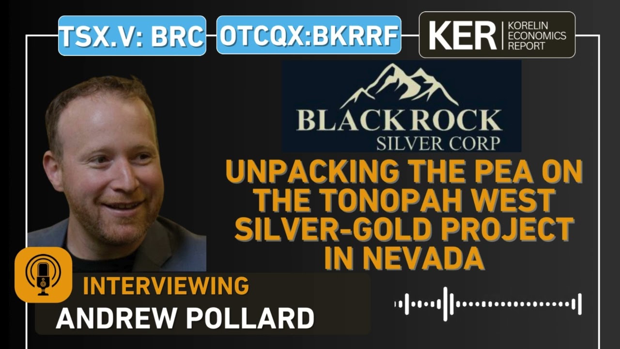 Blackrock Silver –  The Preliminary Economic Assessment for Its Tonopah West Project in Nevada
