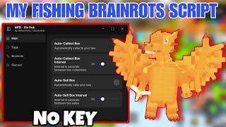 My Fishing Brainrots Script No Key - Dupe Eggs, Auto Buy, Auto Collect Fishes, Auto Sell & More