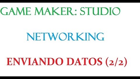 Game Maker Studio - Como Crear un Juego Online #2/2 - Networking