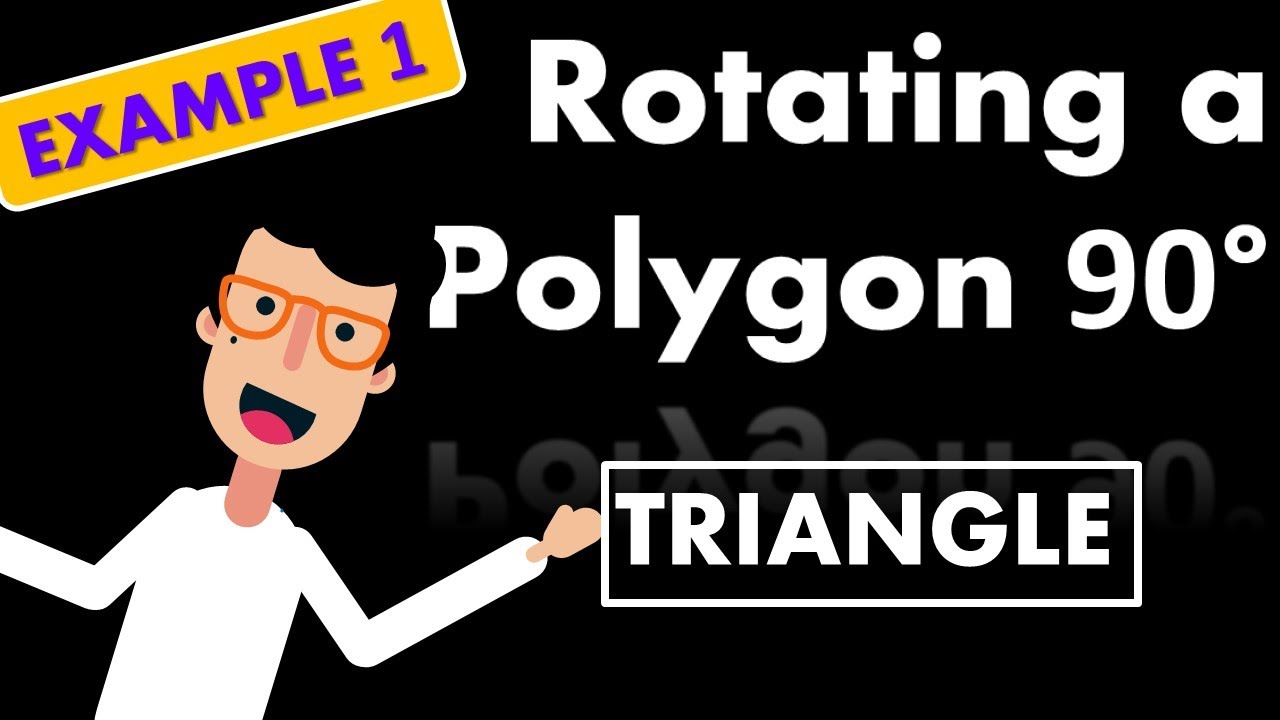 GEOMETRY | ROTATE A POLYGON 90 DEGREES CCW - Example... - youtube