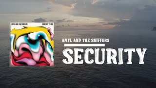 Amyl and The Sniffers  - Security  (Lyrics)