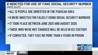 13 arrested, 8 indicted for use of fake social security number