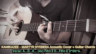 Kamikazee | Martyr Nyebera Acoustic Cover with Guitar Chords