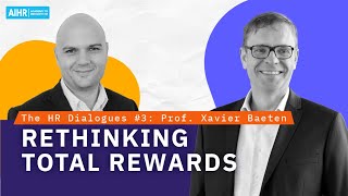 The HR Dialogues EP#3 | Rethinking Total Rewards