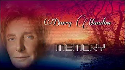 Barry Manilow + Memory + Lyrics/HQ