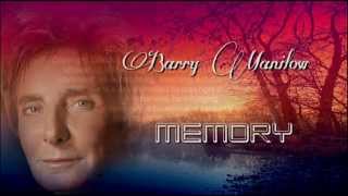 Video thumbnail of "Barry Manilow + Memory + Lyrics/HQ"