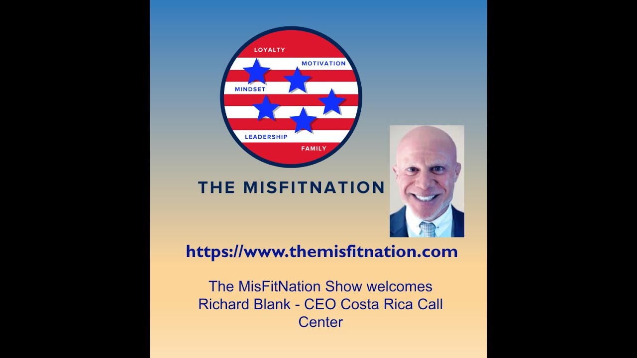 The MisFitNation Show chat with Richard Blank - CEO of Costa Rica Call Center