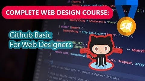 050 - Github for Web Designers - Introduction