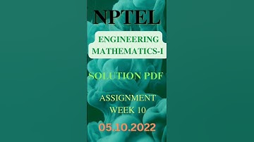 NPTEL - ASSIGNMENT WEEK 10 SOLUTION PDF- ENGINEERING MATHEMATICS -1 2022 #shorts #shortsvideo #nptel