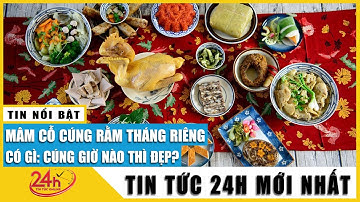 Tổng hợp các lưu ý cúng rằm tháng giêng năm 2022? Cần kiêng kỵ gì? Ngày giờ nào đẹp nhất? | TV24h