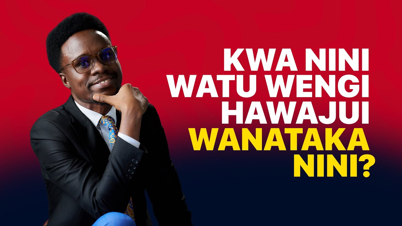 Kwa Nini Watu Wengi Hawajui Wanataka Nini?