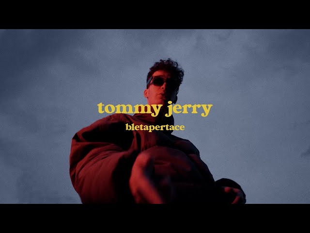 bletapertace - tommy jerry (Official Video) class=